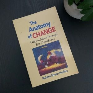 The Anatomy of Change, by Richard Strozzi Heckler, founder of Strozzi Institute